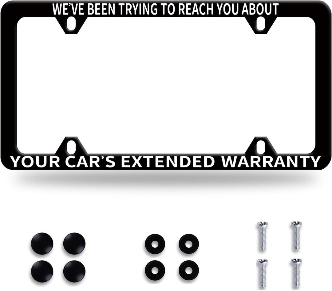 1 Pack Funny License Plate Frame We Have Been Trying to Reach You About Your Car's Extended Warranty Humorous Text License Plate Holder Stainless Steel Parts Decor with 4 Holes Screws