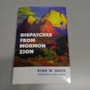 Dispatches from Mormon Zion