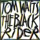 The Black Rider[LP] by Tom Waits