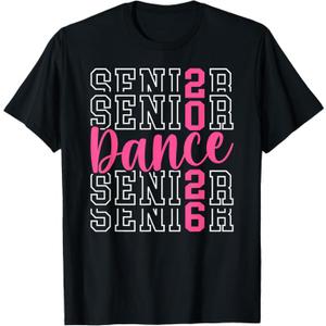 Cute Dance Senior 2026 Class Of 2026 Senior Dancer TShirt, Small