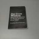 Jim Crow Wisdom: Memory and Identity in Black America since 1940