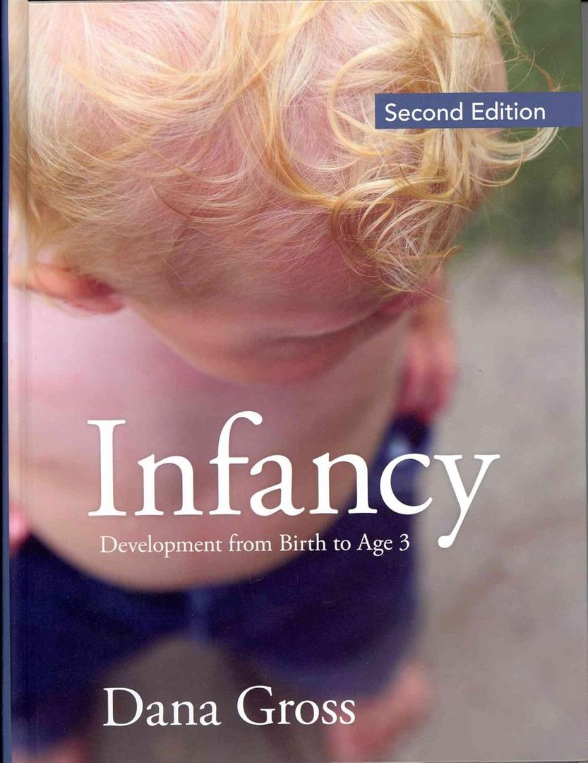 Infancy: Development From Birth to Age 3 (2nd Edition)