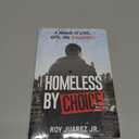 Homeless by Choice: A Memoir of Love, Hate, and Forgiveness