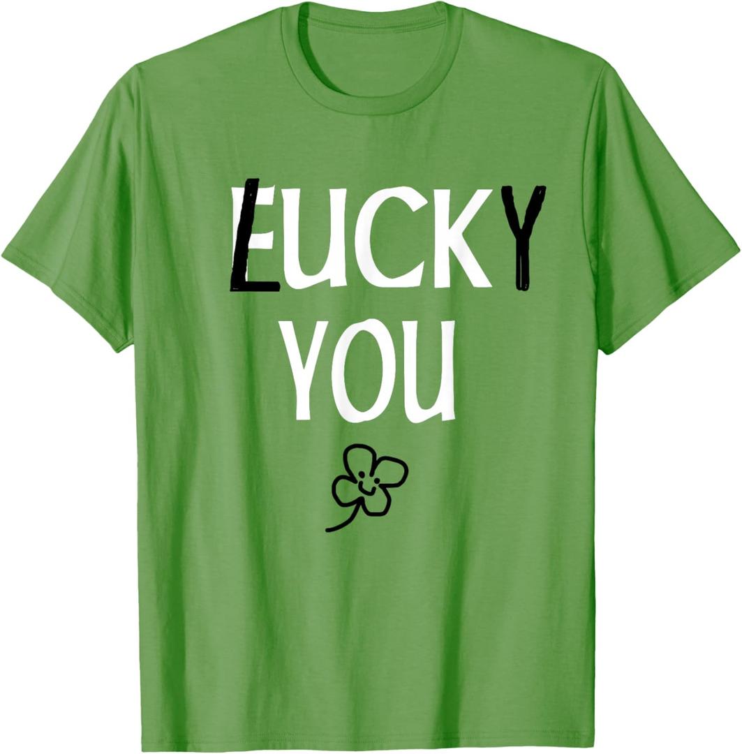 St Patricks Day Inappropriate Shirts Adults Men Women Lucky T-Shirt, Medium