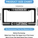 I'd Rather Be Golfing License Plate Frame Funny Golf License Plate Frames for Car Decorative Parts Stainless Steel License Plate for Standard Us Canada License Plate Holder Unisex 12x6 Inch