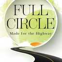 Full Circle: Made for the Highway