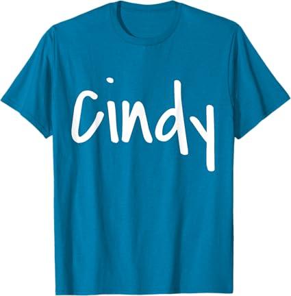 Cindy - Your name on it! T-Shirt, Size S
