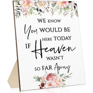 Memorial Table Sign for Wedding, We Know You Would Be Here Today If Heaven Wasn't So Far Away Wedding Sign, Wooden Wedding Decor Loving Memory Sign for Ceremony and Reception(Vivid Style)
