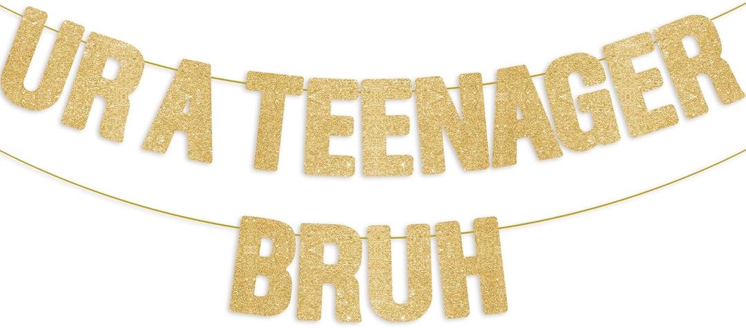 2 x Pre-Strung Ur a Teenager Bruh Banner - Gold Glitter, Happy 13th Birthday Decorations for Girls, 13 Year Old Party Sign for Boys