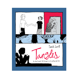 Tangles: A Story About Alzheimer's, My Mother, and Me