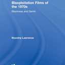 Blaxploitation Films of the 1970s (Studies in African American History and Culture)