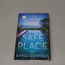 Anna Downes 
The Safe Place: A Novel