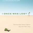 I Once Was Lost: What Postmodern Skeptics Taught Us About Their Path to Jesus