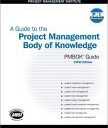 A Guide to the Project Management Body of Knowledge (PMBOK Guide) -- 2000 Edition