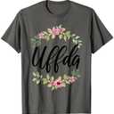 Uffda Funny Floral Norwegian Heritage Saying T-Shirt Size S