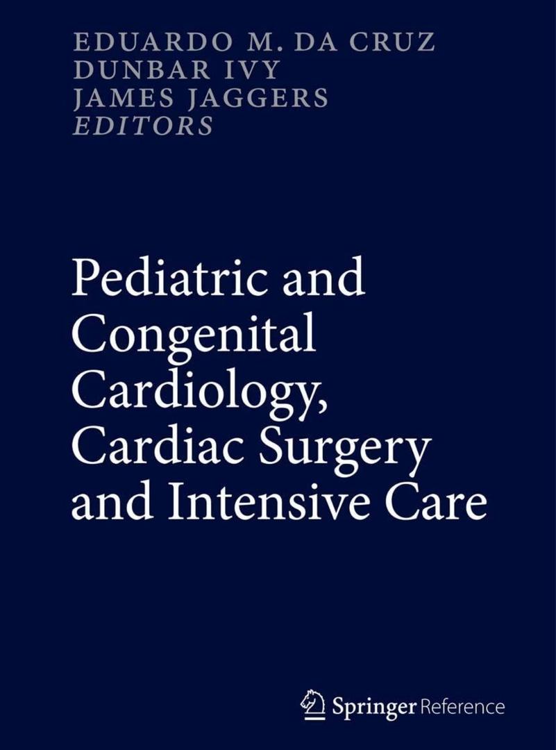 Eduardo M. Da Cruz and 2 more Pediatric and Congenital Cardiology, Cardiac Surgery and Intensive Care , 6 vol set. 2014th Edition ISBN-13: 978-1447146186, ISBN-10: 1447146182, Hardcover