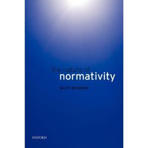 The Nature of Normativity 1st Edition The Nature of Normativity 1st Edition