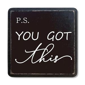 5" Inspirational Wooden Sign With A Hook - P.S. You Got This - Natural Solid Pinewood Gift For Men & Women, Motivational Gift, Home & Office Wall Shelf, Desktop Decoration & Gift - D08