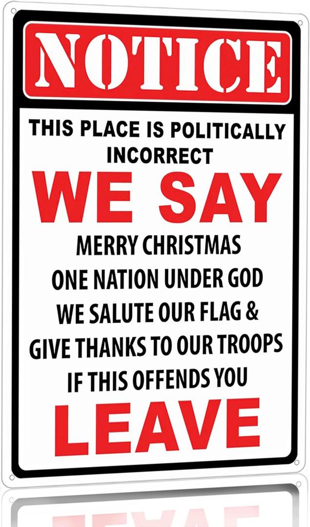 Vintage Notice Sign This Place is Politically Incorrect If This Offends You Leave Tin Sign for Home Room Yard Indoor Outdoor Decor 8x12 Inches (3180)