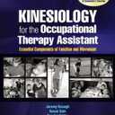 Kinesiology for the Occupational Therapy Assistant: Essential Components of Function and Movement