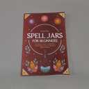 Spell Jars for beginners: The Modern Witch Compendium with 56 Magic Recipes to Manifest all Your Desires Paperback – December 13, 2021