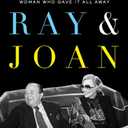 Ray & Joan: The Man Who Made the McDonald's Fortune and the Woman Who Gave It All Away