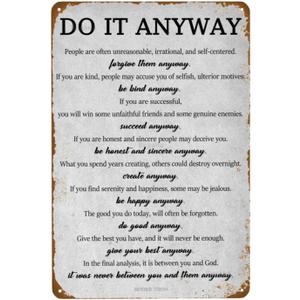 Do It Anyway Inspirational Motivational Quotes Vintage Metal Sign, Wall Art Decor Retro Posters Tin Signs for Man Cave Bar Garage Car Room Streets 8 x 12 Inch