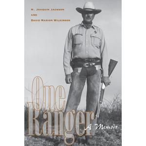 One Ranger: A Memoir (Bridwell Texas History Series)