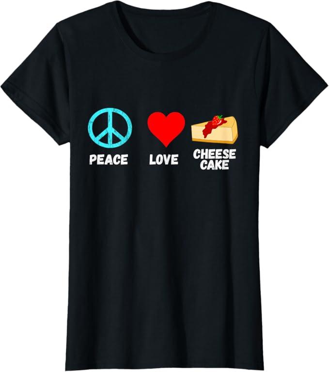 Cheesecake Peace Love Dessert Sweets Bakery Cheese Cake T-Shirt, Size Ladies L