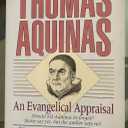 Thomas Aquinas: An Evangelical Appraisal