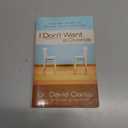 I Don't Want a Divorce: A 90 Day Guide to Saving Your Marriage