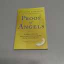 Proof of Angels: The Definitive Book on the Reality of Angels and the Surprising Role They Play in Each of Our Lives