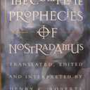 The Complete Prophecies of Nostradamus