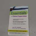 Essentials of Clinical Supervision (Essentials of Mental Health Practice)