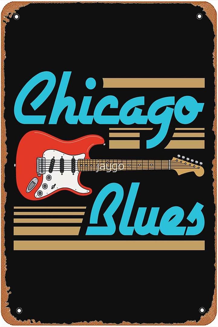 Chicago Blues Musician Guitar Sign Wall Decor Art Poster Vintage Metal Tin Sign for Funny Bathroom Garage Office Man Cave Room Pub Restaurant Sign Wall Decoration Gift 8x12 In