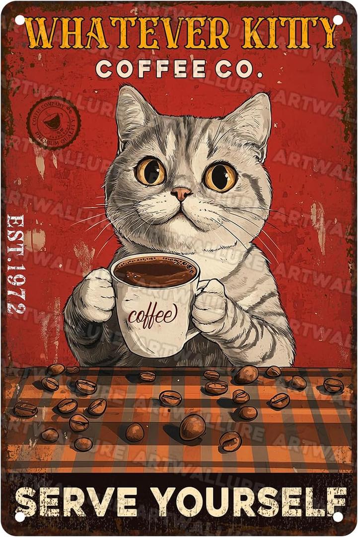 Retro Cat Metal Sign Whatever Kitty Coffee Co Serve Yourself Vintage Coffee Bar Tin Sign Wall Decor 8x12inch (20X30cm(12*8in))