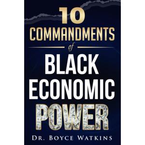 10 COMMANDMENTS OF BLACK ECONOMIC POWER, Format: Paperback