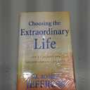 Choosing the Extraordinary Life: God's 7 Secrets for Success and Significance