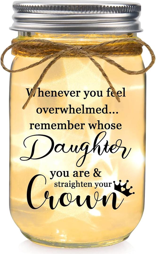 Birthday Gifts for Daughter from Mom Dad, Mason Jar Light Night - When You Feel Overwhelmed...Straighten Your Crown - Daughter Graduation Christmas Valentines Mother's Day Gift