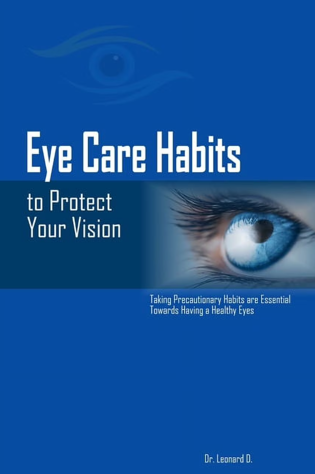 Eye Care Habits To Protect Your Vision