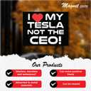 2 x I Love My Tesla, Not The CEO Magnet Decal (Large 5x3.7in), Funny Anti-Elon Musk Decal for Cars - Durable, Waterproof and Reusable, Anti Elon Tesla Club Car Magnet.