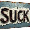 Suck Vintage Metal Signs Rustic Tin Signs 12x8in for Man Cave & Home Bar 3 PACK