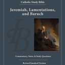 Jeremiah, Lamentations, and Baruch (Ignatius Catholic Study Bible)