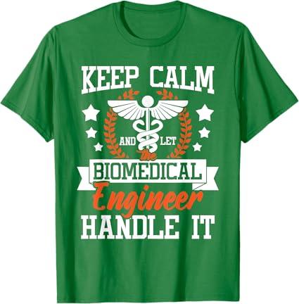 Let The Biomedical Engineer Handle It - Bioengineer Biomed T-Shirt (Small, Green)