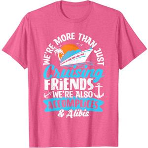 Funny We're More Than Just Cruising Friends Cruise Squad T-Shirt S