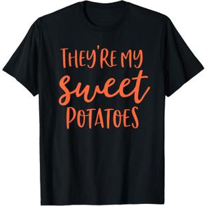They're My Sweet Potatoes I Yam Shirts Thanksgiving Family T-Shirt, Larg