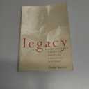 Legacy : A Step-By-Step Guide to Writing Personal History