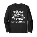 RELAX HOMIE ITS JUST AN EXTRA CHROMIE T-Shirt, Large