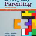 Everyday Parenting Second Edition, Paperback