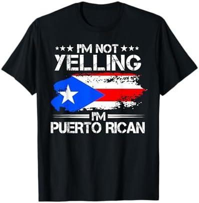 I'm Not Yelling I'm Puerto Rican Pride Puerto Rico T-Shirt, 2X